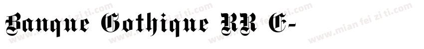 Banque Gothique RR E字体转换